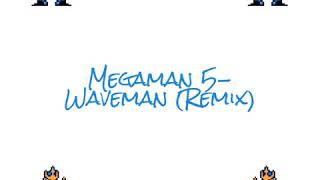 Megaman 5 Waveman Remix [upl. by Orofselet768]