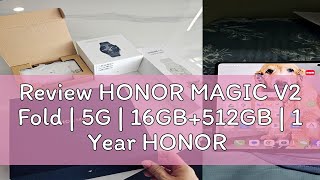 Review HONOR MAGIC V2 Fold  5G  16GB512GB  1 Year HONOR SG Warranty  Enjoy Free Shipping Sho [upl. by Mariska]