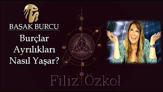 Başak Burcu Ayrılıkları Nasıl Yaşar  burclarayriliklarinasilyasar [upl. by Anisirhc]