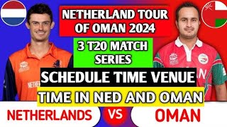 Netherland tour of Oman 2024 live ned vs Oman T20 series 2024livelive streamscheduleall update [upl. by Purington797]