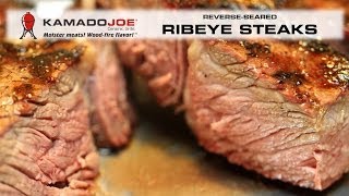 Kamado Joe ReverseSeared Ribeyes [upl. by Glassco]