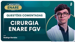 Questões Comentadas de Cirurgia ENARE FGV Residência Médica [upl. by Reimer]