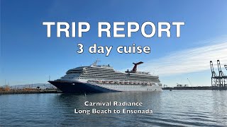 Trip Report 3day cruise to Ensenada on the Carnival Radiance [upl. by Ias602]