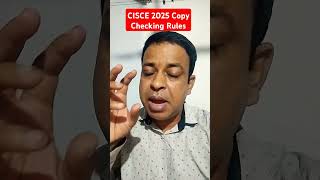 CISCE Copy Checking Rules 2025 🔥 Changedicse2025 isc2025 ✅ [upl. by Reich]