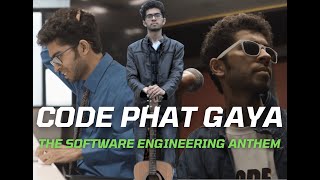 Code Phat Gaya  Official Music Video  A Software Engineers Anthem  BC Sutta Parody [upl. by Eelydnarb]