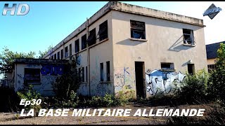 URBEX  La Base Militaire Allemande  Ep30 [upl. by Lemaj106]