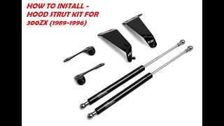 How to install  Z1  Hood Strut Kit  19891996 Nissan 300ZX [upl. by Laidlaw696]