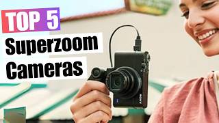 5 Best Superzoom Cameras 2024  From Budget to HighEnd Top Picks [upl. by Leamsi]