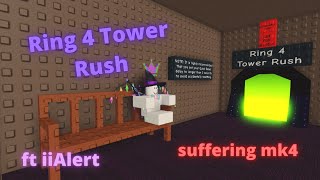 ring 4 tower rush ft iialert [upl. by Suivatram]