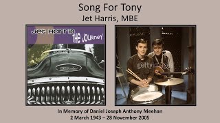 Song For Tony  Jet Harris MBE [upl. by Ardnoet270]