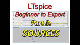 LTSpice Beginner To Expert Part 3 Sources [upl. by Mika]