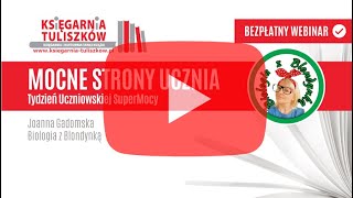 Tydzień Uczniowskiej Supermocy  Mocne Strony Ucznia  Joanna Gadomska Biologia z Blondynką [upl. by Notrab]