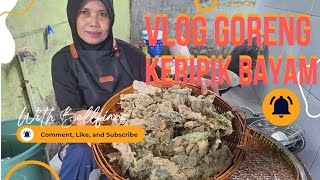 Vlog Goreng Keripik Bayam [upl. by Wack879]