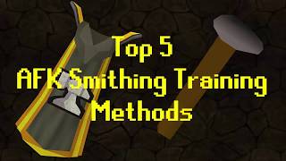 OSRS Top 5 AFK Smithing Training Methods [upl. by Elbart926]