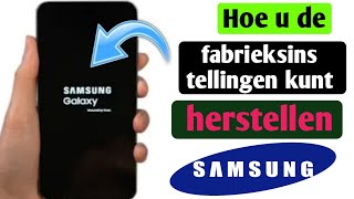 hoe je een Samsungtelefoon naar de fabrieksinstellingen kunt resetten kan ik een Samsungtelefoon [upl. by Aland634]