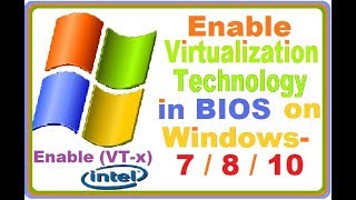 How to Enable Virtualization in BIOS on Windows 7810 [upl. by Nonnaehr]