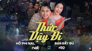 THỨC DẬY ĐI  NAL  BẢN FULL ĐẦY ĐỦ [upl. by Llebana812]