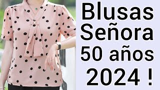 BLUSAS ELEGANTES para SEÑORAS de 50 AÑOS  NUEVaS BLUSAS de MODa 2024 [upl. by Miharba]