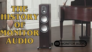 The History of Monitor Audio [upl. by Norman]