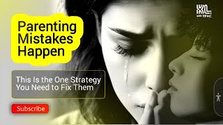 Parenting Mistakes Happen This Is the One Strategy You Need to Fix Them parentingadvice [upl. by Linder]