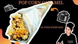 recette pop corn caramel au ninja foodi Mon astuce pour faire des pop corn au ninja foodi [upl. by Yor429]