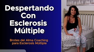 Despertarse con Esclerosis Múltiple esclerosismúltiple coaching esclerosis ms [upl. by Etterual]