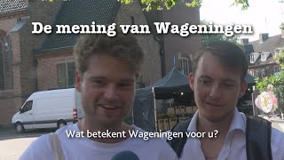 Wat betekent Wageningen voor u De mening van Wageningen 02092024 [upl. by Laval677]