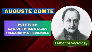 Auguste Comte  Positivism  Law of Three stages  Hierarchy of Sciences [upl. by Haran]