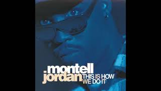 Montell Jordan  This Is How We Do It Radio Edit 432hz [upl. by Boehike]