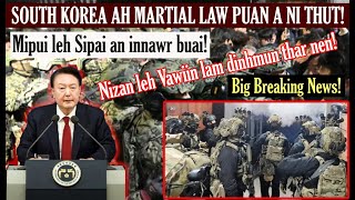 South Korea an buai turu Nizan khan President in Martial Law apuang thut Update thar Coup detat [upl. by Margaretha636]