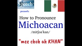 How to Pronounce Michoacán [upl. by Ergener]