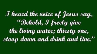 I Heard the Voice of Jesus Say Horatius Bonar [upl. by Vikki169]