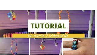 Tutorial jak zrobić kwiatki z koralików na pierścionki i bransoletki 🌷 [upl. by Rabah]