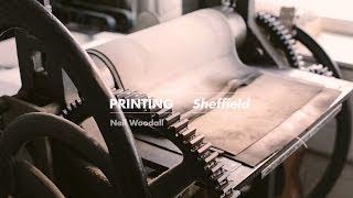 Neil Woodall  Printing Sheffield [upl. by Earvin76]