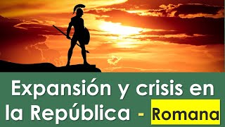 ⭐ Expansión y crisis en la República  Romana 📘 aulamedia [upl. by Iturhs]