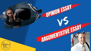 The Opinion Essay versus The Argumentative  Persuasive Essay [upl. by Gemini]