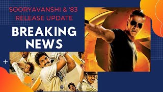 BREAKING News About Sooryavanshi amp 83s Release Date  Akshay Kumar  Ranveer Singh  Katrina Kaif [upl. by Nallad]