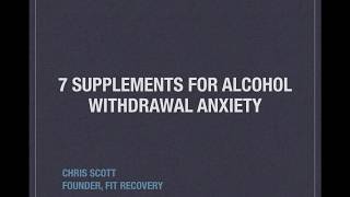 7 Supplements For Alcohol Withdrawal Anxiety [upl. by Ahseila]