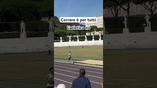 Correre è per tutti l’atletica no [upl. by Seek]