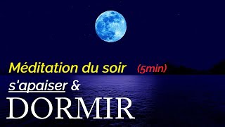 Méditer 5 minutes le soir  sommeil  relaxatation [upl. by Tull]