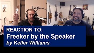 Keller Williams  Freeker by the Speaker  REACTION [upl. by Doy]