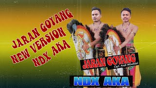 NDX AKA  Jaran Goyang New Version  Official Lyric Video [upl. by Atil]