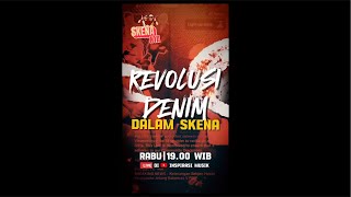 LIVE SKENANYA Revolusi Denim dalam Skena [upl. by Anaer]