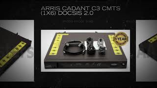 Arris Cadant C3 CMTS 1x6 DOCSIS 20 [upl. by Hannahsohs]