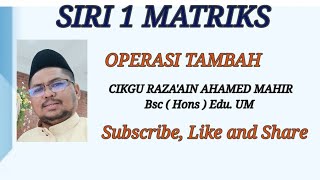 SIRI 1 OPERASI TAMBAH MATRIKS MATEMATIK TINGKATAN 5 MATRIKS [upl. by Angi]