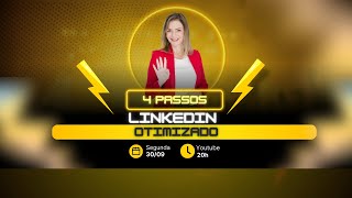 4 passos Linkedin Otimizado [upl. by Elnora]