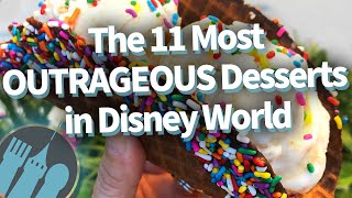 The 11 Most Outrageous Disney Desserts [upl. by Neira]