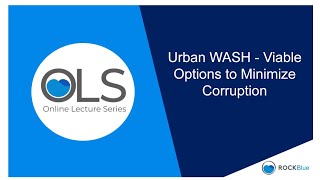 Urban WASH  Viable Options to Minimize Corruption OLS 14 [upl. by Aneekahs988]