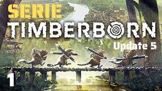 Serie TIMBERBORN  1  Primera sequía  Update 5 Gameplay español [upl. by Mixie]