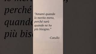 Catullo📖 catullo poesia poeta poesie frasi citazioni letteratura cultura [upl. by Annaear178]